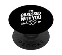 I'm Obsessed With You Cute Love Citazione PopSockets PopGrip Adesivo