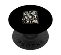 I'm Often Mistaken For An Adult Because Of My Age - PopSockets PopGrip Adesivo
