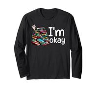 I'm okay Leseratte Bookworm Library Amante libro Leggere libri Maglia a Manica