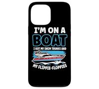 I'm On A Boat I Got My Swim Tronks And My Flippie-Floppies Custodia per iPhone 13 Pro Max