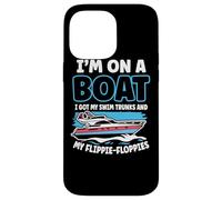I'm On A Boat I Got My Swim Tronks And My Flippie-Floppies Custodia per iPhone 14 Pro Max