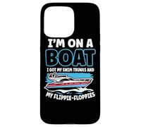 I'm On A Boat I Got My Swim Tronks And My Flippie-Floppies Custodia per iPhone 15 Pro Max