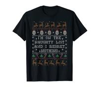 I'm on the Naughty List and I Regret Nothing Maglietta