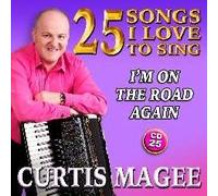 I'm On The Road Again - 25 Songs of Love to Sing by Curtis Magee