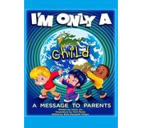 I'm Only A Child