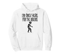 I'm Only Here for The Brains Halloween Zombie Felpa con Cappuccio