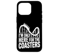 I'm Only Here for the Coasters Funny Custodia per iPhone 16 Pro