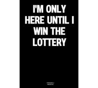 I'm only here until I win the lottery: The Notebook
