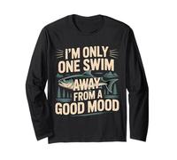 I'm Only One Swim Away from A Good Mood Nuotatore - Maglia a Manica