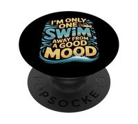 I'm Only One Swim Away From A Good Mood Nuotatore - PopSockets PopGrip Adesivo
