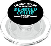 I'm Only Talking To My Bearded Collie Today Collie Barbuto PopSockets PopGrip per MagSafe
