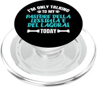 I'm Only Talking To My Pastore Della Lessinia E Del Lagorai PopSockets PopGrip per MagSafe