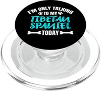 I'm Only Talking To My Tibetan Spaniel Today Tibetano PopSockets PopGrip per MagSafe