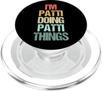 I'm Patti Doing Patti Things - Divertente Detto Carino Nome Patti PopSockets PopGrip per MagSafe