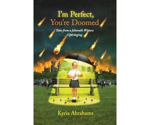I'm Perfect, You're Doomed: Tales from a Jehovah's Witness Upbringing