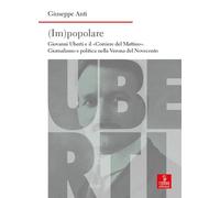 (Im)popolare. Giovanni Uberti e il «Corriere del Mattino», giornalismo e politic