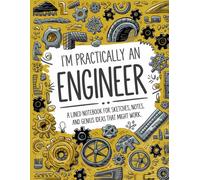 I'm Practically An Engineer - A Lined Notebook For Sketches, Notes, and Genius Ideas That Might Work: Composition Notepad 8.5x11 inches for Engineer Students