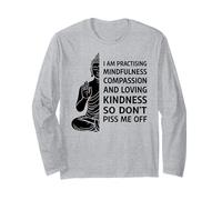 I'm Practicing Compassion So Don't Piss Me off Yoga Humor Maglia a Manica