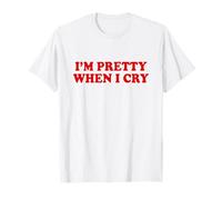I'm Pretty When I Cry Shirt Y2k Maglietta