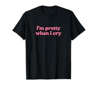 I'm Pretty When I Cry Shirt Y2k Maglietta
