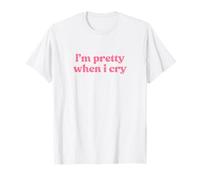 I'm Pretty When I Cry Shirt Y2k Maglietta