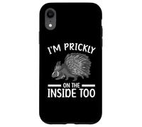 I'm Prickly In The Inside Too Porcospini Roditore Animale Custodia per iPhone XR