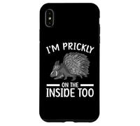 I'm Prickly In The Inside Too Porcospini Roditore Animale Custodia per iPhone XS Max