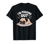 I'm Pugging out Lover - Divertenti Bambini Che dormono Maglietta