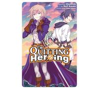I'm Quitting Heroing, Vol. 6