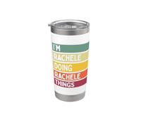 I'm Rachele Doing Rachele Things Nome personalizzato divertente Bicchiere termico in acciaio inox doppia parete