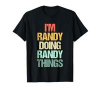 I'm Randy Doing Randy Things - Divertente Dire Nome Cool Randy Maglietta