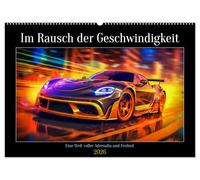 Im Rausch der Geschwindigkeit (Wandkalender 2026 DIN A2 quer), CALVENDO Monatskalender: Im Rausch der Geschwindigkeit ist eine aufregende und ... durch die Welt der High-Speed-Fahrzeuge.