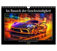 Im Rausch der Geschwindigkeit (Wandkalender 2026 DIN A4 quer), CALVENDO Monatskalender: Im Rausch der Geschwindigkeit ist eine aufregende und ... durch die Welt der High-Speed-Fahrzeuge.
