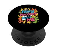 I'm Ready For Head Start But Is It Ready For Me - PopSockets PopGrip Adesivo