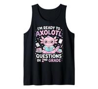 I'm Ready to Axolotl Questions in 2nd Grade Kawaii Girls Canotta