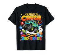 I'm Ready To Crush Third Grade Monster Truck Back To School Maglietta