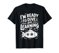 I'm Ready To Dive Into Learning Motivation Student |- Maglietta