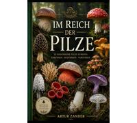 Im Reich der Pilze