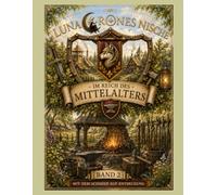 Im Reich des Mittelalters Band 2: Mit dem Schmied auf Entdeckung