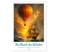 Im Reich des Windes (Wandkalender 2026 DIN A4 hoch), CALVENDO Monatskalender: Windgetriebene Fortbewegung in epischen Bildern