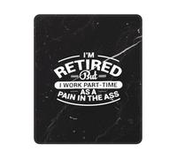 I'm Retired But I Work Part Time As A Pain in The Ass Tappetino per Mouse Bordi Cuciti Mousepad Portatile Mouse Pad per Computer Ufficio Gaming 25X30Cm