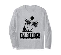 I'm Retired Don't Ask Me To Do A Damn Thing Retirement Humor Maglia a Manica