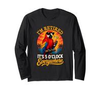 I'm Retired It's 5 O'Clock Everywhere Parrot Funny Retiree Maglia a Manica
