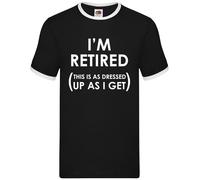 I'M Retired,This Is Come Vestito Up As I Get - Uomo Suoneria - Oap Retiring