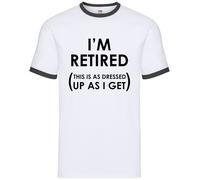 I'M Retired,This Is Come Vestito Up As I Get - Uomo Suoneria - Oap Retiring