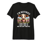 I'm Retired You Can't Make Me Funny Mucca Cute Farm Animal Maglietta Premium