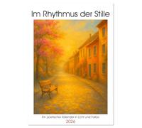 Im Rhythmus der Stille (Tischkalender 2026 DIN A5 hoch), CALVENDO Monatskalender: Ein stimmungsvoller Kalender mit zwölf poetischen Stadtansichten - ... Liebhaber von Impressionismus und Atmosphäre.