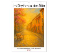 Im Rhythmus der Stille (Wandkalender 2027 DIN A3 hoch), CALVENDO Monatskalender