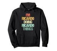 I'm Ricardo Doing Ricardo Things - Divertente Dire Nome Ricardo Felpa con Cappuccio