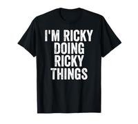 I'm Ricky Doing Ricky Things Nome Personalizzato Umorismo Maglietta